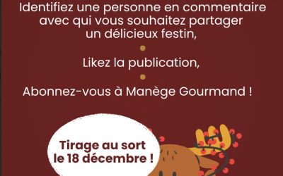 Jeu concours de Noël : Manège Gourmand vous gâte ! 🎄